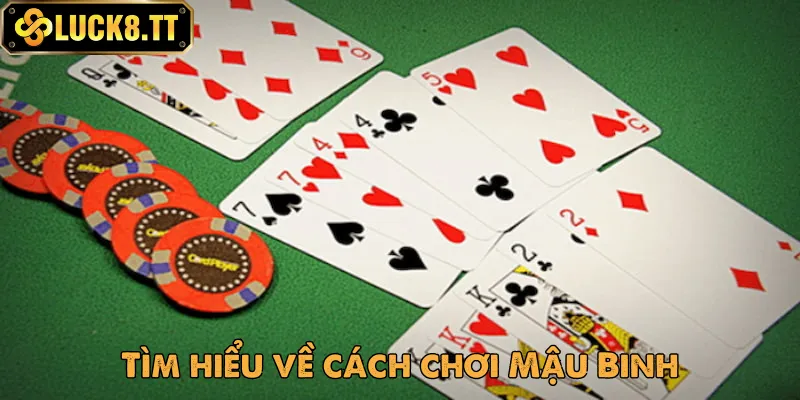Cách chơi Mậu Binh hay còn được biết đến với các tên gọi như Binh Xập Xám 